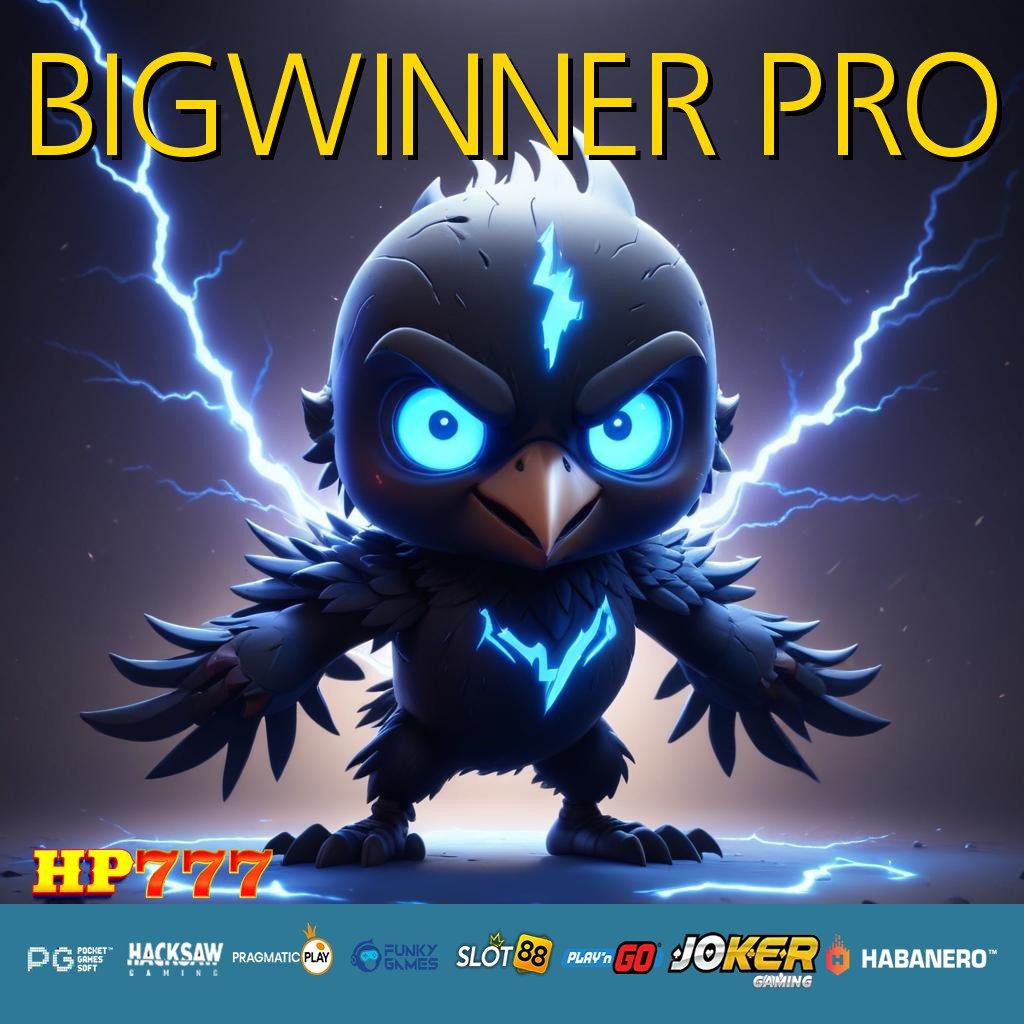 BIGWINNER PRO Hero Eksklusif Update Full APK Kecepatan Cepat