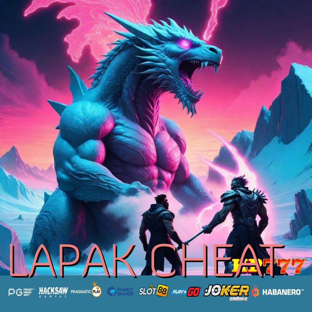 LAPAK CHEAT [Edisi 1.6 Terfokus] Update Multi-Platform APK