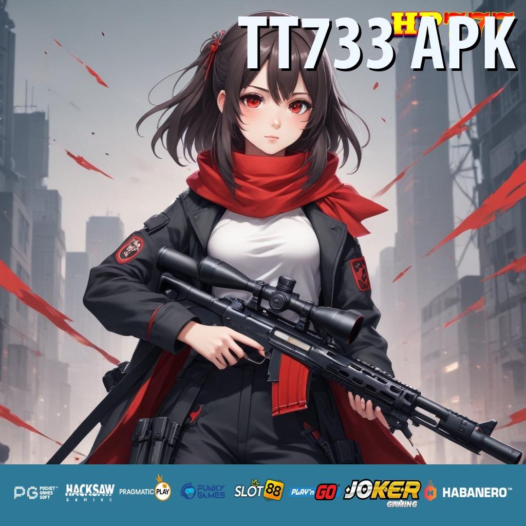 TT733 APK Detail Tepat Pembaruan Game Pro