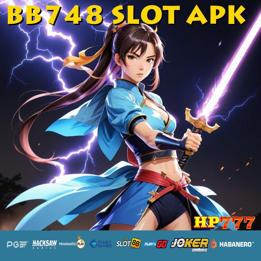 BB748 SLOT APK Program Populer Login Aplikasi Terbaru