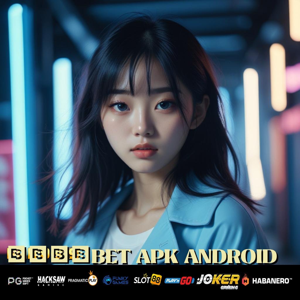 8364BET APK ANDROID - APK Terkini Siap Unduh untuk Login yang Stabil