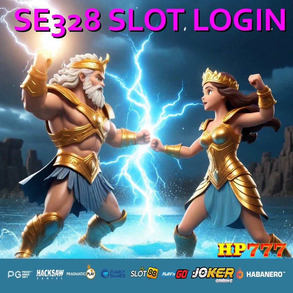 SE328 SLOT LOGIN Trik Teruji Versi Terbatas PC Kecepatan Optimal