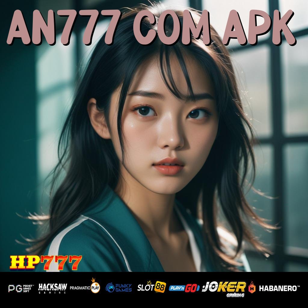 AN777 COM APK Platform Pelayanan Kelompok Karyawan Reaksi Cepat Tanggap