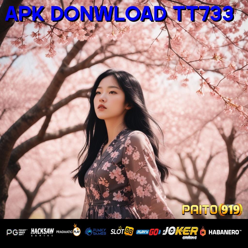 APK DONWLOAD TT733 - Login Praktis dengan APK Terbaru untuk Semua