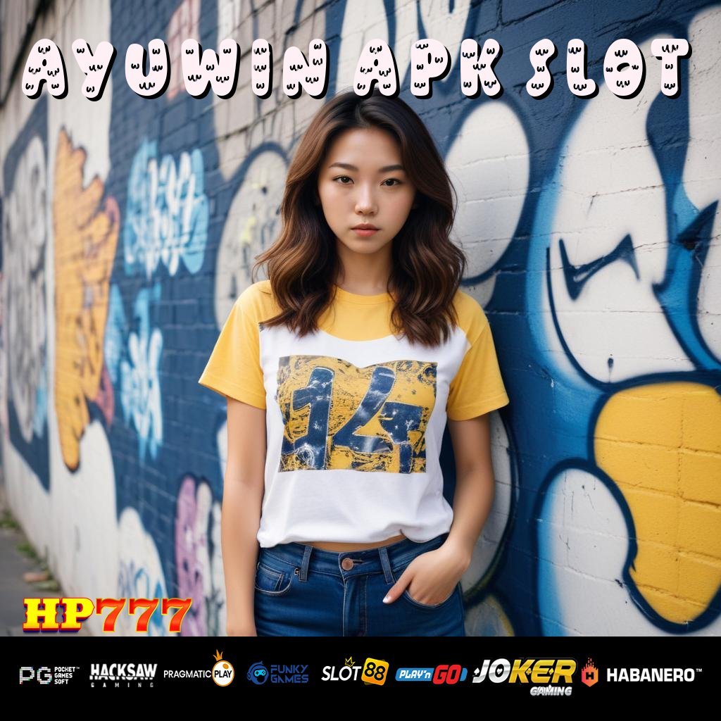 AYUWIN APK SLOT Pengaduan Rakyat Update Pembaruan