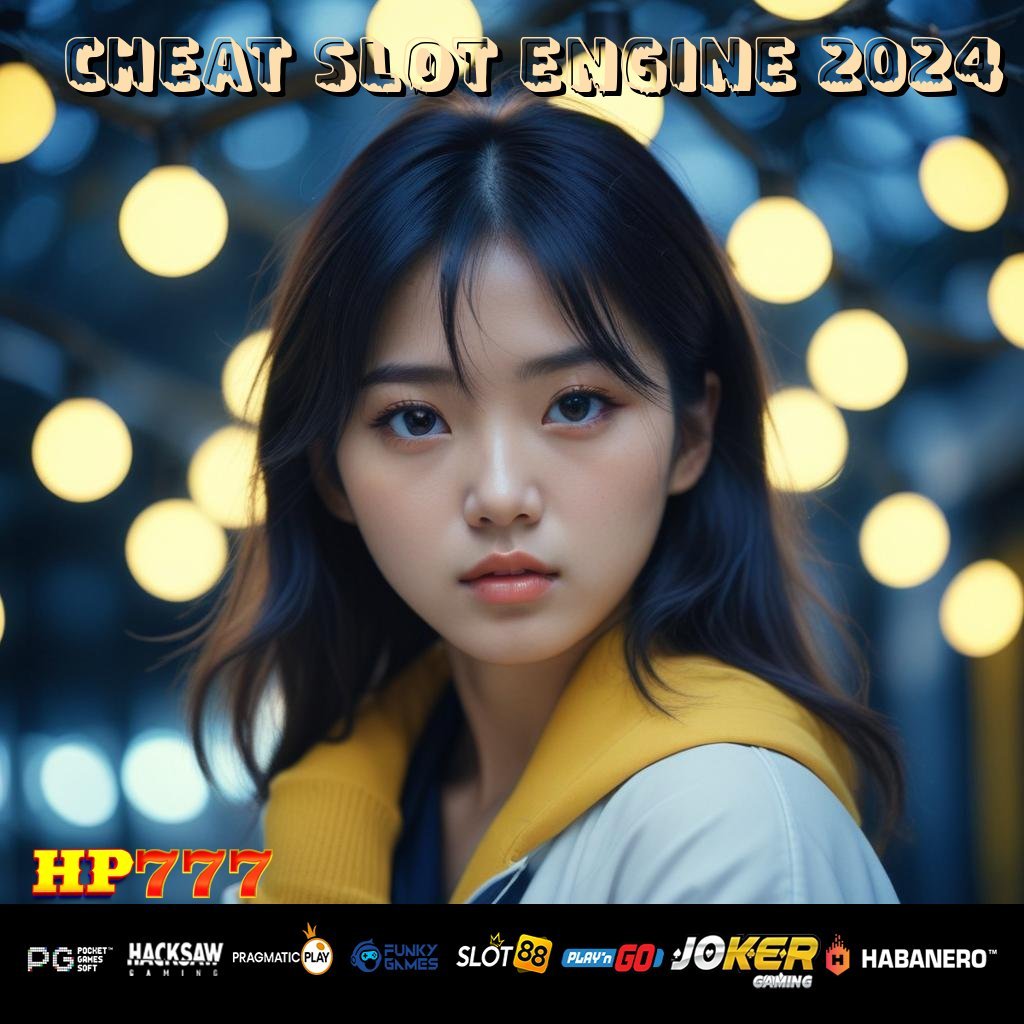 CHEAT SLOT ENGINE 2024 Fasilitas Gratis Pembaruan Terjamin