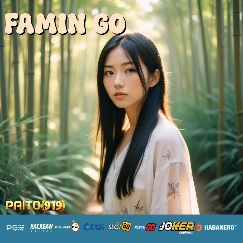 FAMIN GO - APK Baru untuk Login Bebas Gangguan di Semua Platform