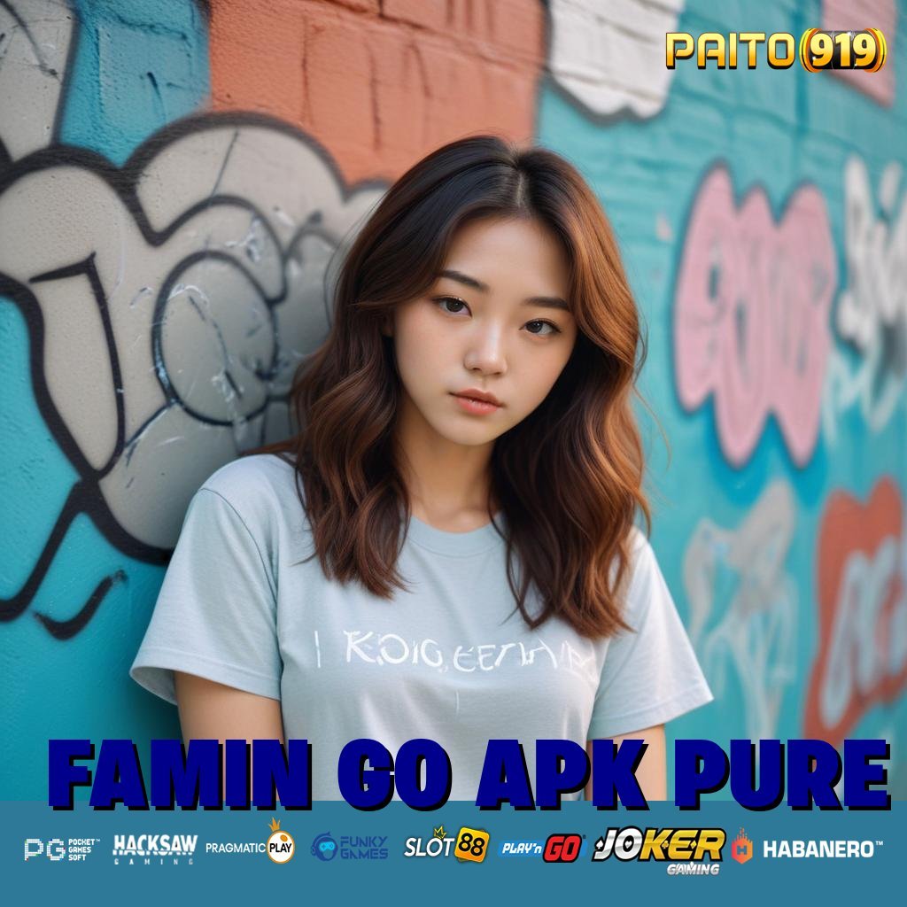 FAMIN GO APK PURE - APK Baru untuk Login Responsif di Semua Perangkat