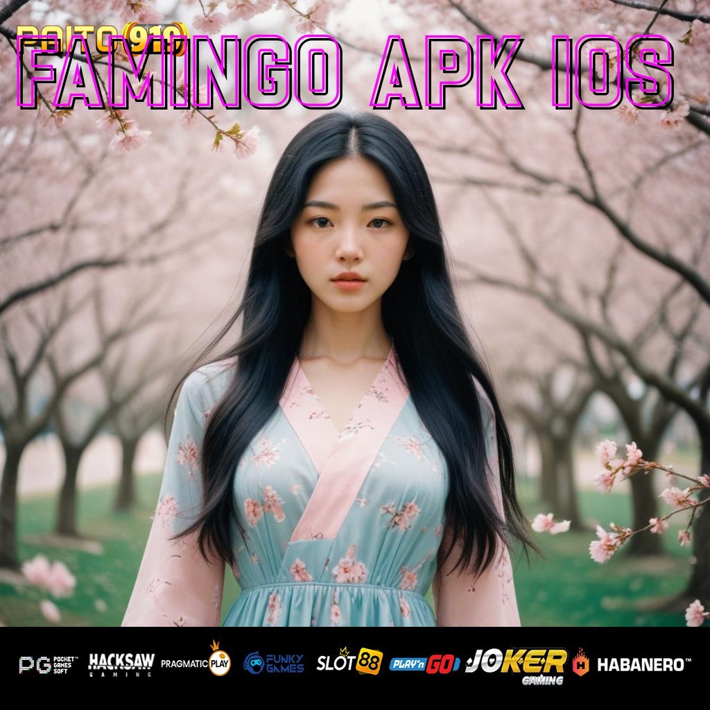 FAMINGO APK IOS - APK Versi Terupdate untuk Login Tanpa Masalah