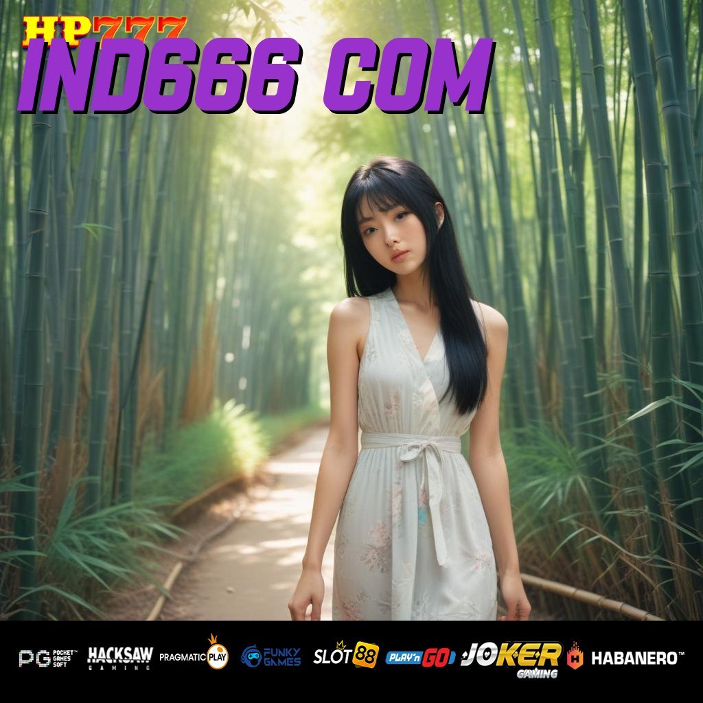 IND666 COM Login Sistem Sistem Penuh Fitur