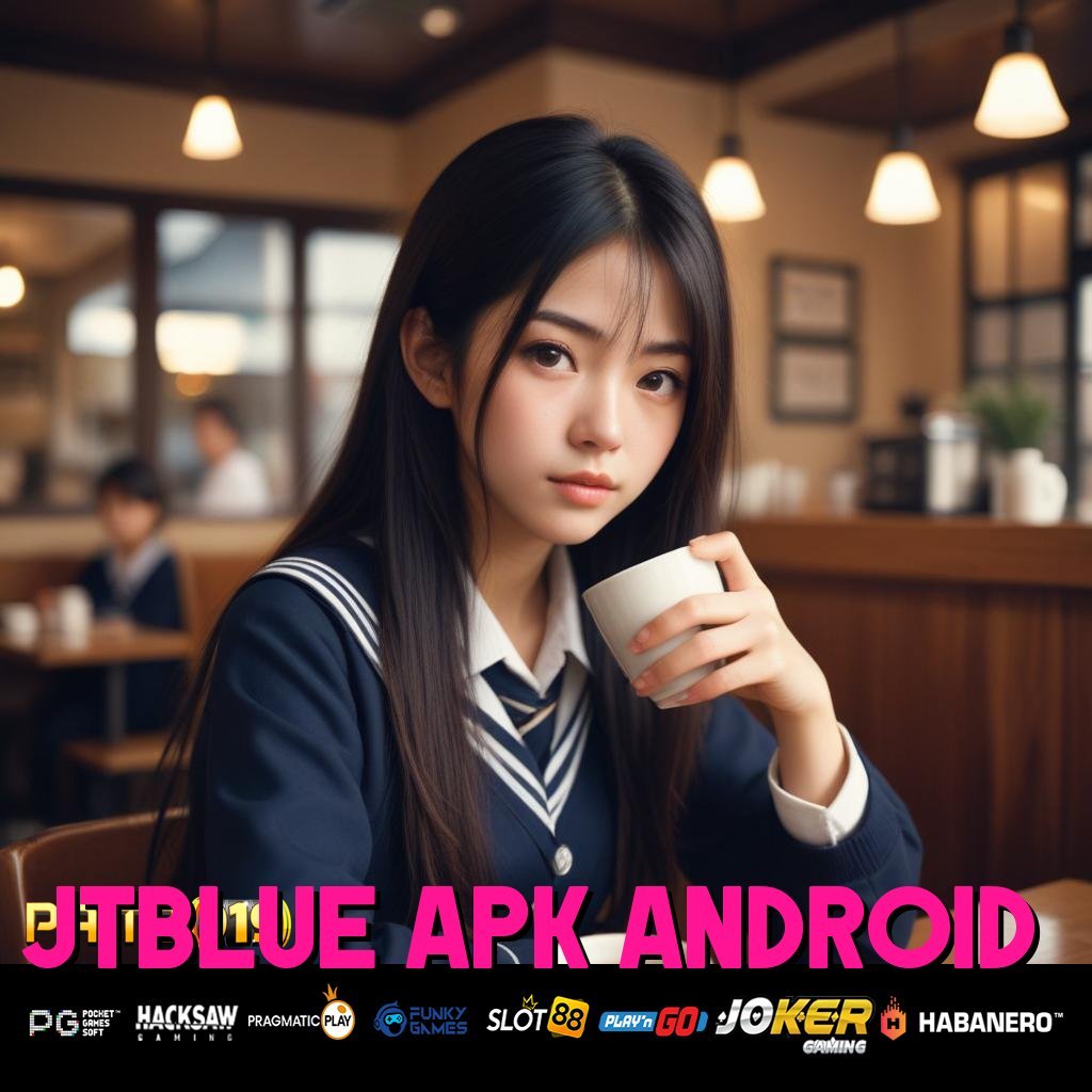 JTBLUE APK ANDROID - Instal APK yang Memberikan Pengalaman Login Unggul