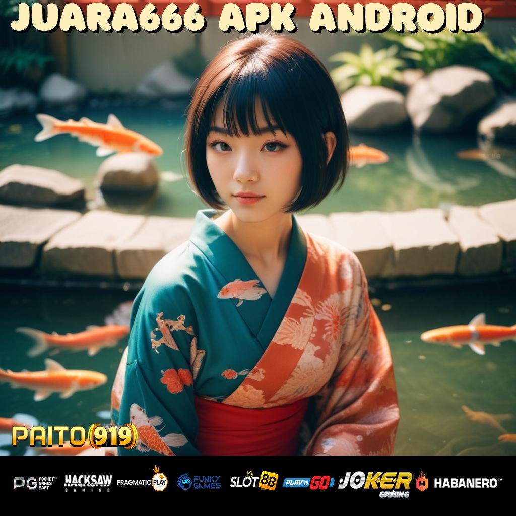 JUARA666 APK ANDROID - Instal APK Versi Baru untuk Pengalaman Login yang Lancar