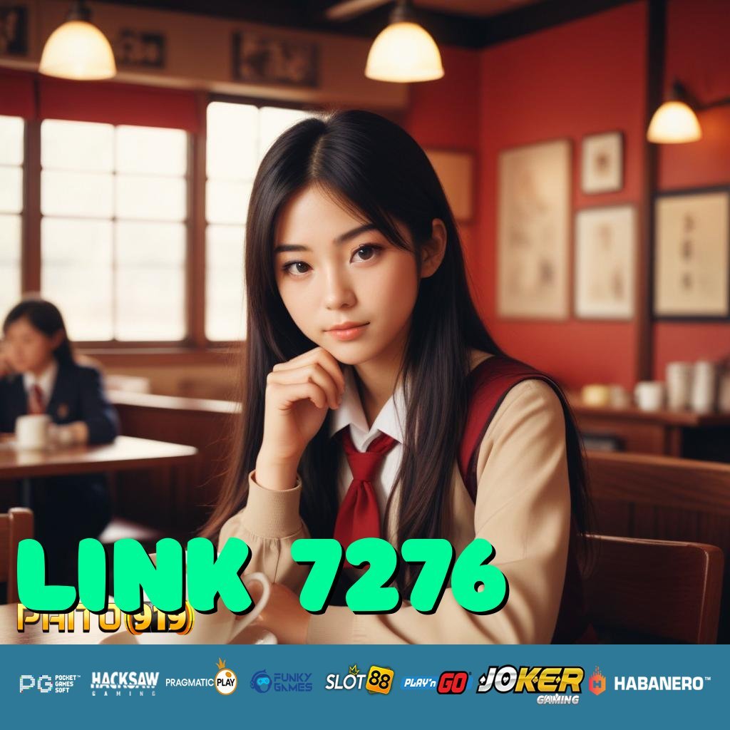 LINK 7276 - Login Mudah dengan APK Versi Terbaru untuk Android/iOS