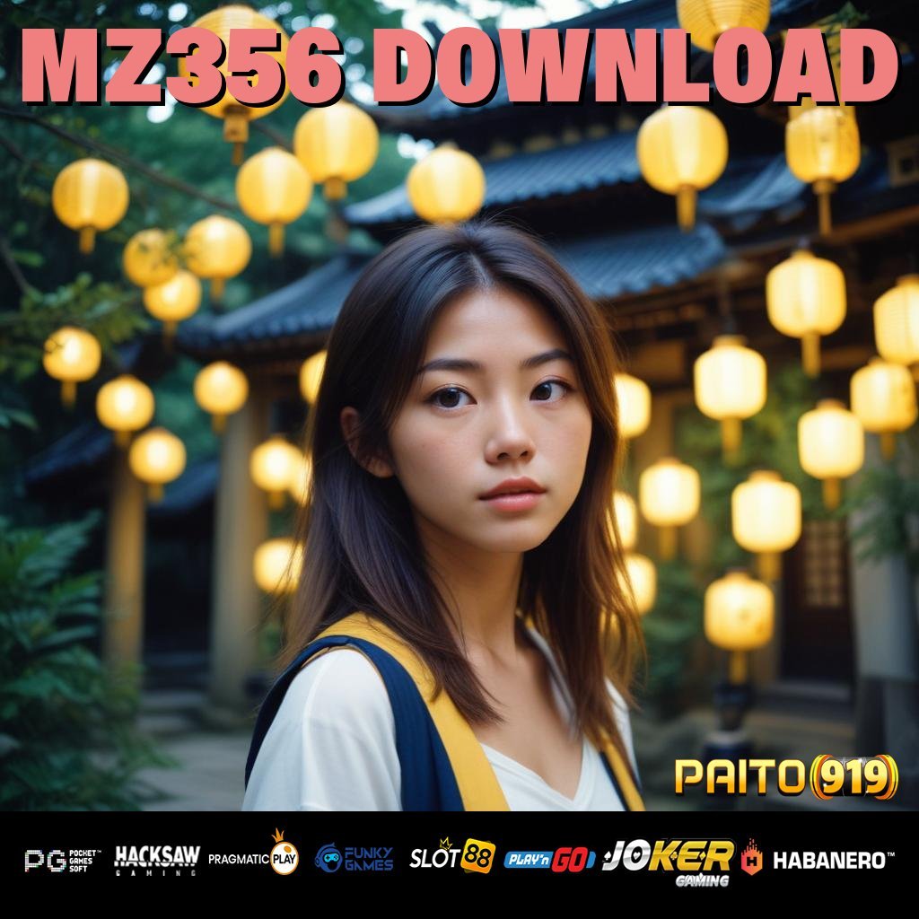 MZ356 DOWNLOAD - APK Baru dengan Keunggulan Operasional untuk Login