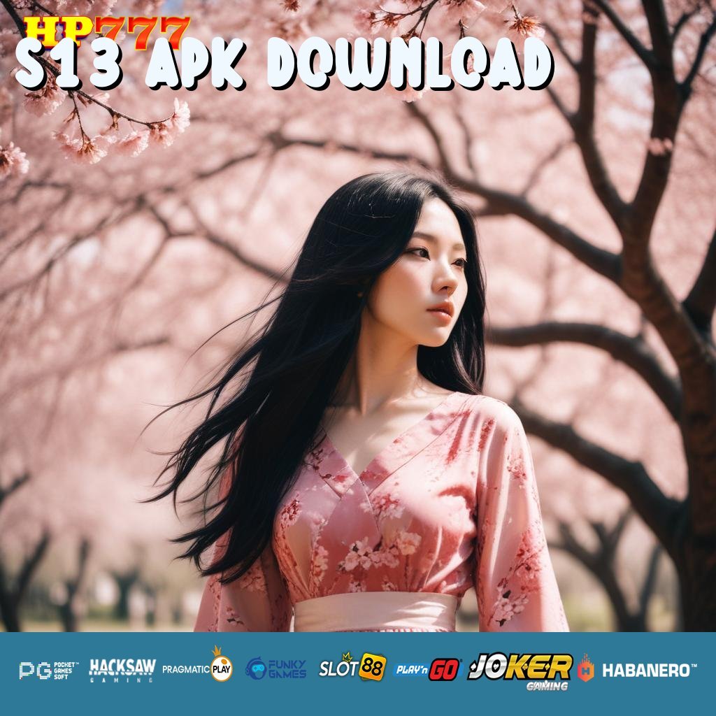 S13 APK DOWNLOAD Login Tanpa Biaya Item Skala Besar