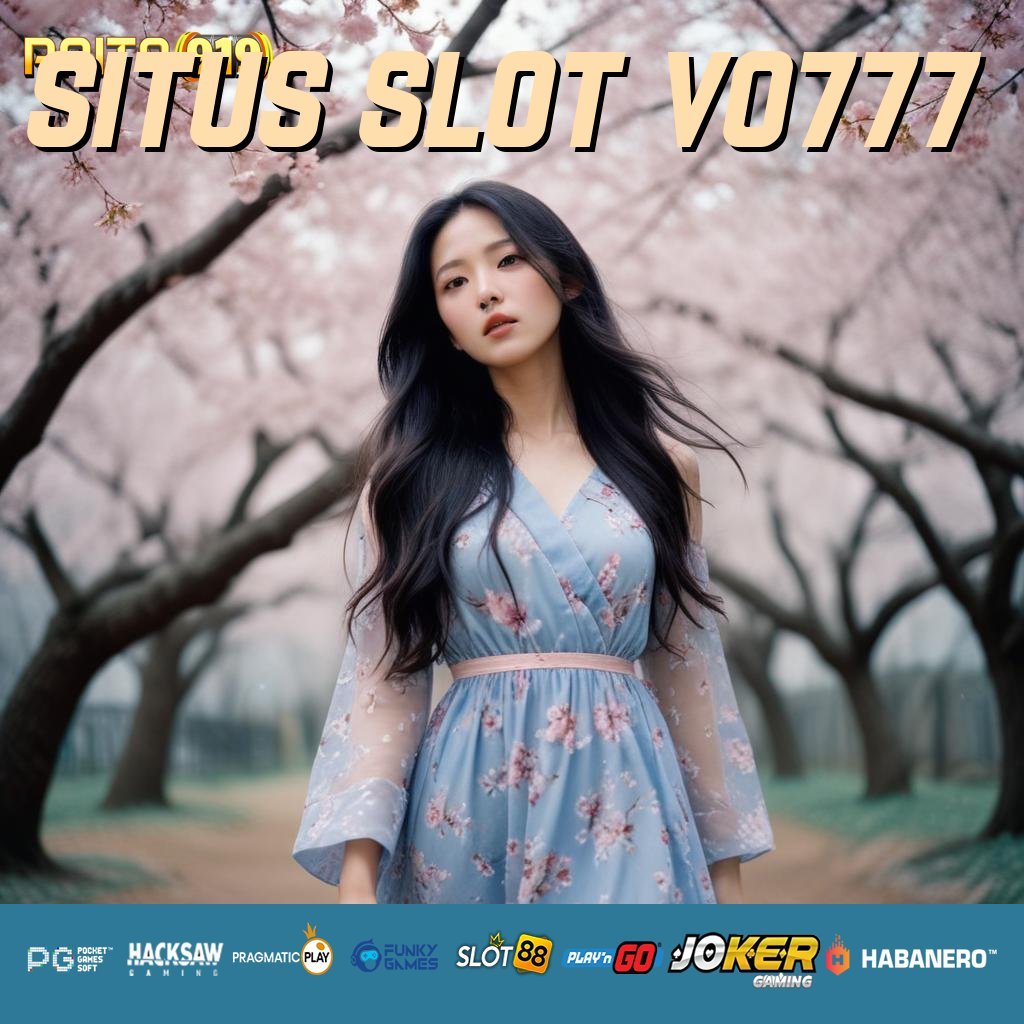 SITUS SLOT VO777 - Login Stabil dengan APK Diperbarui Secara Rutin