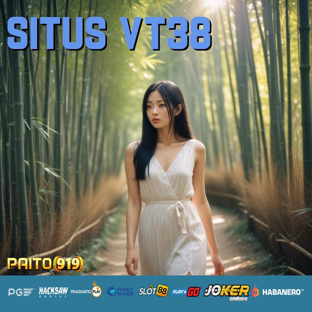 SITUS VT38 - Unduh APK Terpercaya dengan Keamanan Login Tinggi