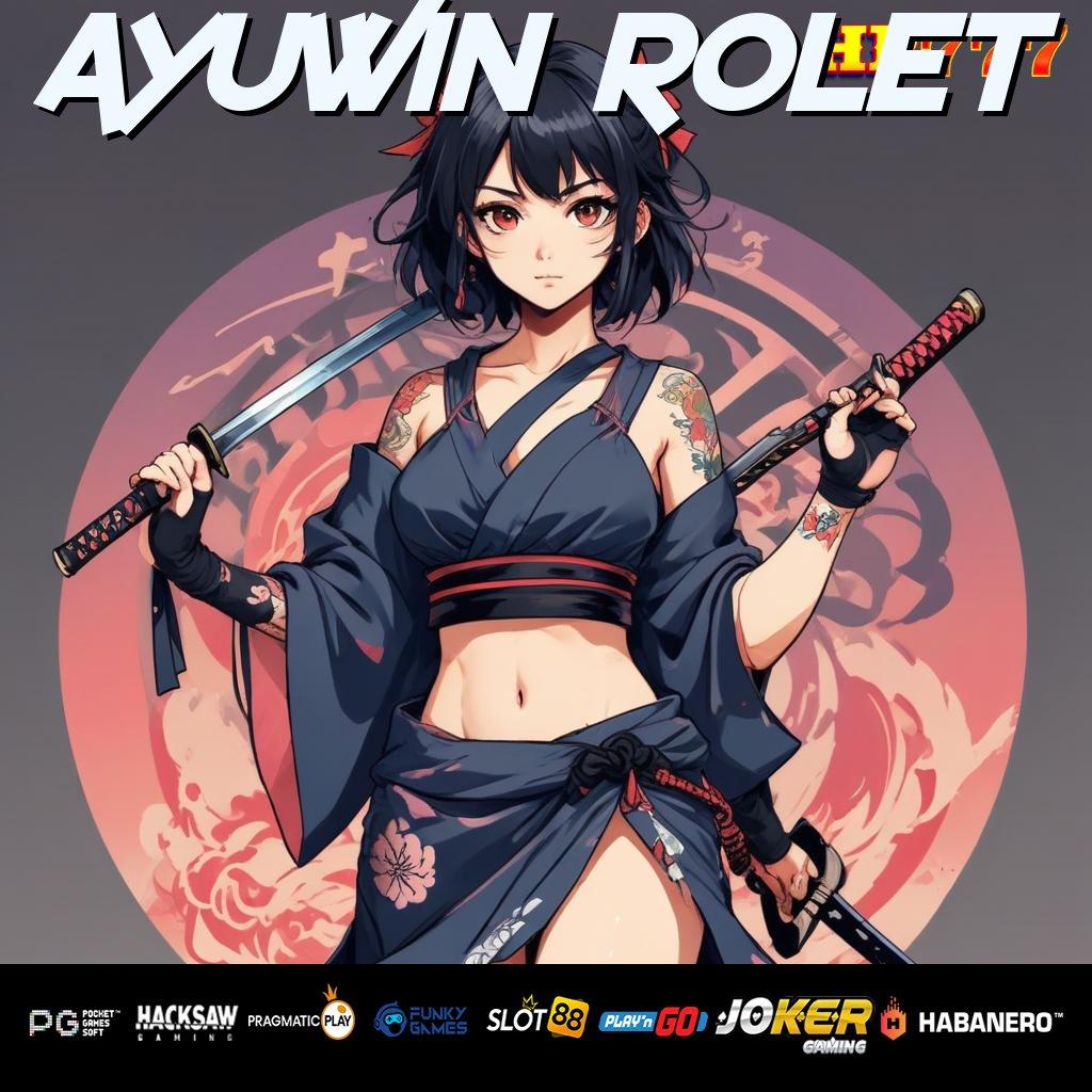 AYUWIN ROLET Saran Legal Update Full APK