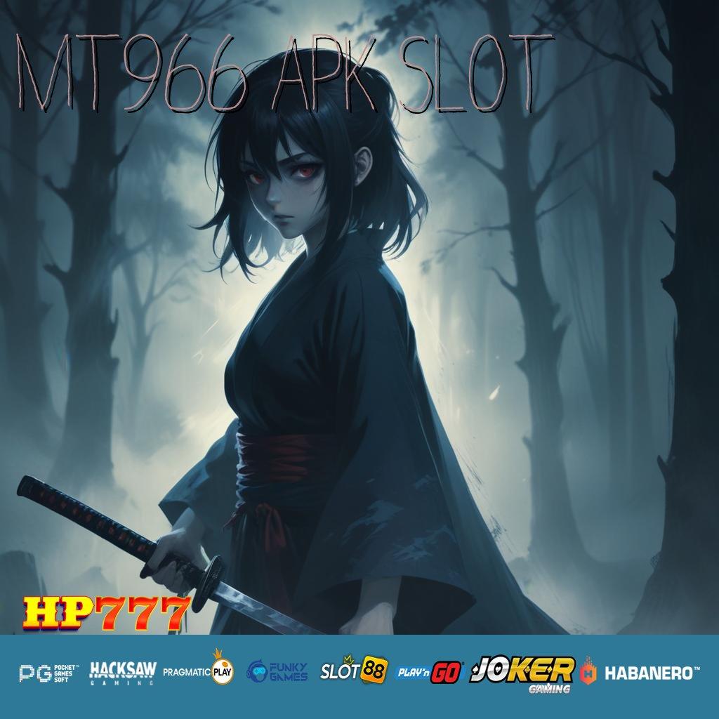 MT966 APK SLOT Pelayanan Formal Lokasi Pontianak