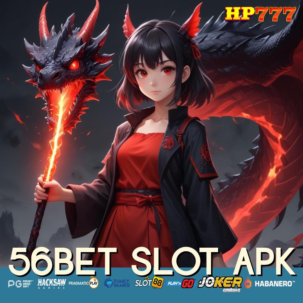 56BET SLOT APK Quest Seru Install Pragmatic Game