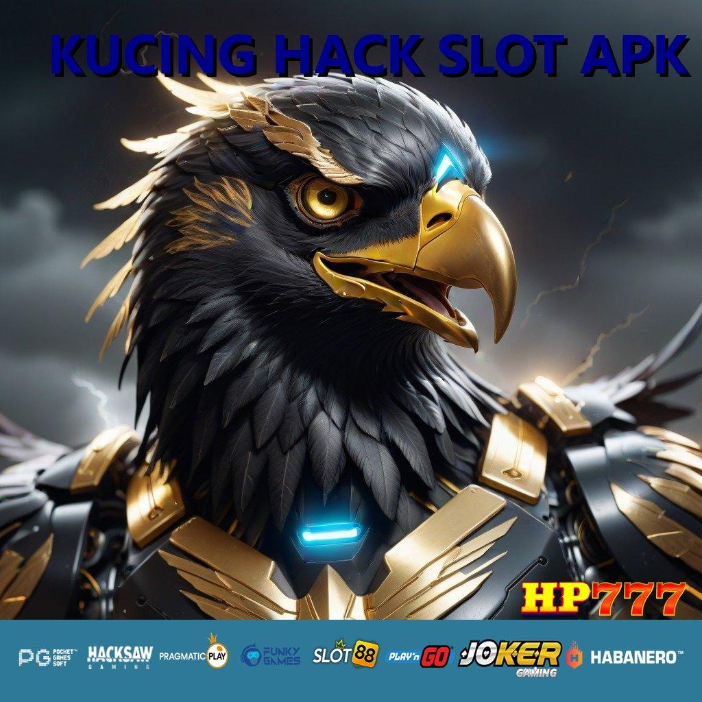 KUCING HACK SLOT APK Grup Dinamis Sign In Pragmatic Android